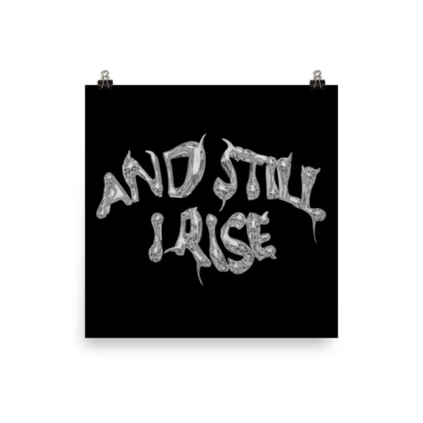 AND STILL I RISE Poster (Silver) - Image 2